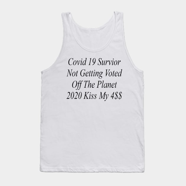 Covid 19 Survivor Tank Top by ReapenSol